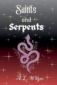 Saints and Serpents