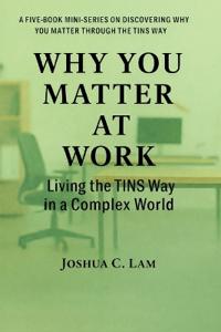Why You Matter at Work