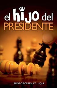 El Hijo Del Presidente