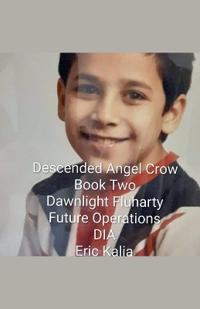 Bokomslag for "Future Operations Descended Angel Crow Book Two DIA"