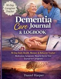 Dementia Care Journal & Logbook