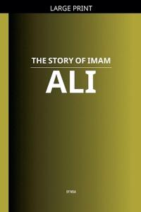 The Story of Imam Ali