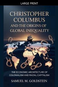 Christopher Columbus and the Origins of Global Inequality
