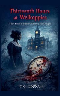 Thirteenth Hours at Welkoppies l