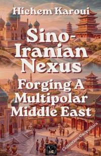 Sino-Iranian Nexus