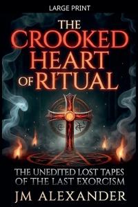 The Crooked Heart of Ritual