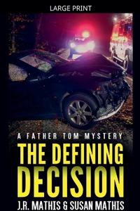 The Defining Decision