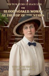 The Blood-Soaked Woman at the Top of the Stairs