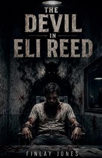 The Devil In Eli Reed