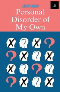 Personal Disorder Of My Own