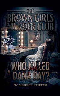 The Brown Girls Murder Club