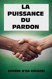 La puissance du pardon