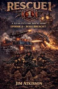 Rescue 1 -- A Titan City Fire House Story