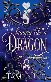 Hungry Like A Dragon