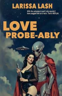 Love Probe-Ably