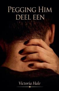 Pegging Him Deel Een