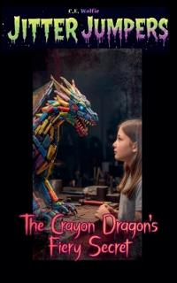The Crayon Dragon's Fiery Secret