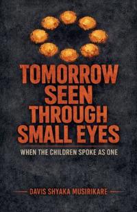 Tomorrow Seen Through Small Eyes