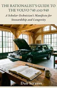 Bokomslag for "The Rationalist's Guide to the Volvo 740 & 940"