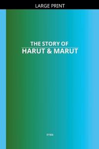 The Story of Harut & Marut