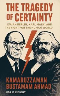 The Tragedy of Certainty
