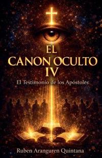 El Canon Oculto IV