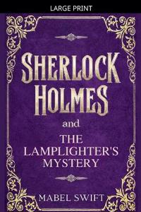 Bokomslag för "Sherlock Holmes and The Lamplighter's Mystery"