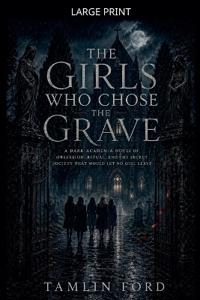 Bokomslag för "The Girls Who Chose the Grave"