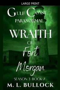 Wraith of Fort Morgan