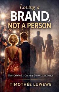 Loving a Brand, Not a Person