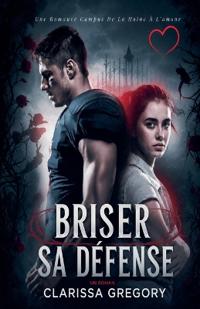 Briser Sa Défense