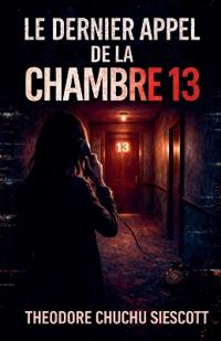Le Dernier Appel de la Chambre 13