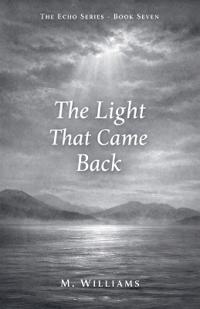 The Light That Came Back