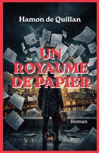 Un royaume de papier