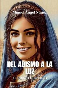 Del abismo a la luz