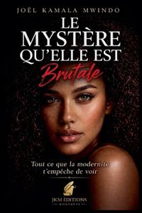 Le Mystère Qu'elle Est