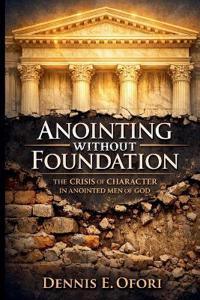 Anointing Without Foundation