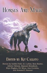 Horses Are Magic