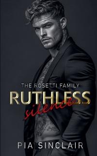Ruthless Silence