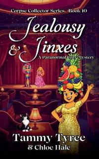 Jealousy & Jinxes