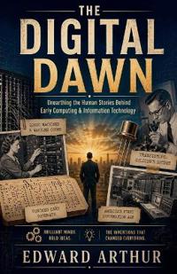 The Digital Dawn