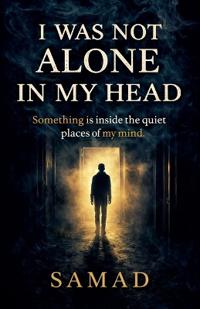 I Was Not Alone in My Head