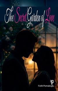The Secret Garden of Love