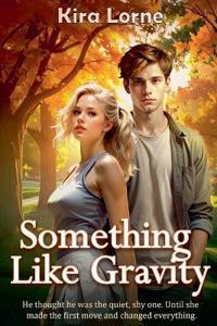 Something Like Gravity