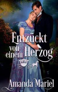 Entzückt von einem Herzog