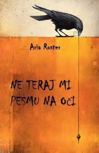 Ne teraj mi pesmu na oci