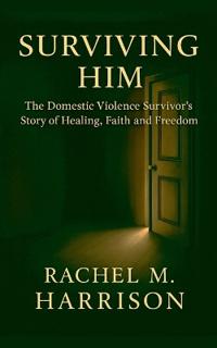 Surviving Him