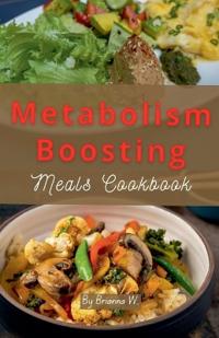 Bokomslag for "Metabolism Boosting Meals Cookbook"