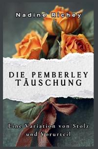Die Pemberley-Täuschung