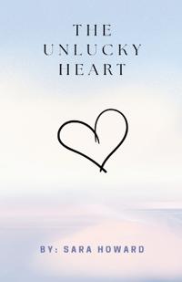 The Unlucky Heart